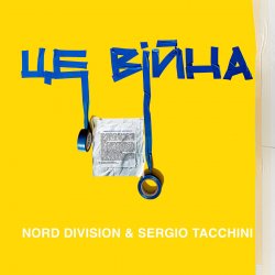 Cover NORD DIVISION & SERGIO TACCHINI - Це війна