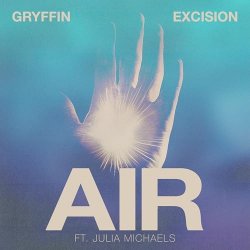 Cover Gryffin & Excision & Julia Michaels - Air