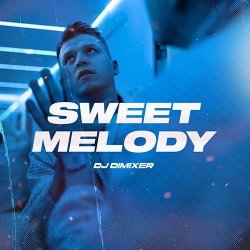 Cover DJ DimixeR - Sweet Melody