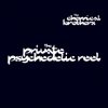 Cover The Chemical Brothers - The Private Psychedelic Reel The Chemical Brothers - The Private Psychedelic Reel