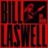 Cover Bill Laswell - Dark Black Bill Laswell - Dark Black