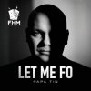 Cover Papa Tin - Let Me Fo Papa Tin - Let Me Fo