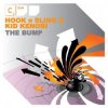 Cover Hook N Sling & Kid Kenobi - The Bump (Tonite Only Mix) Hook N Sling & Kid Kenobi - The Bump (Tonite Only Mix)