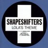 Shapeshifters - Lola's Theme (Main Mix)