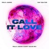 Cover Felix Jaehn feat. Ray Dalton - Call It Love Felix Jaehn feat. Ray Dalton - Call It Love