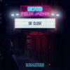 Cover NOTD & Felix Jaehn feat. Captain Cuts & Georgia Ku - So Close (Michael Calfan Remix) NOTD & Felix Jaehn feat. Captain Cuts & Georgia Ku - So Close (Michael Calfan Remix)