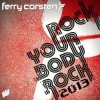 Cover Ferry Corsten - Watch Out Ferry Corsten - Watch Out