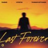 Cover Raaban & Hypaton & TOOMANYLEFTHANDS - Last Forever Raaban & Hypaton & TOOMANYLEFTHANDS - Last Forever