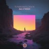 Cover Tungevaag & Callon - All I Need Tungevaag & Callon - All I Need