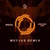 Cover Break - Another Life (Mefjus Remix) Break - Another Life (Mefjus Remix)