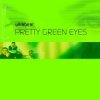 Cover Ultrabeat - Pretty Green Eyes (Scott Brown remix) Ultrabeat - Pretty Green Eyes (Scott Brown remix)