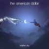 Cover The American Dollar - Heavy Eyes Ignite The American Dollar - Heavy Eyes Ignite