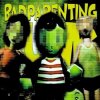Cover DJ CEREJASS & Sayfalse - BAD PARENTING FUNK DJ CEREJASS & Sayfalse - BAD PARENTING FUNK