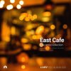 Cover East Cafe - When Chaos Ends East Cafe - When Chaos Ends