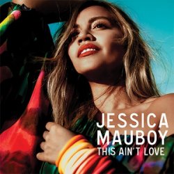 Cover Jessica Mauboy - This Ain`t Love