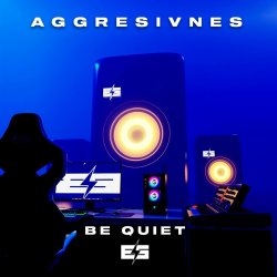 Cover Aggresivnes - Be Quiet