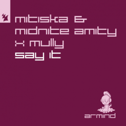 Cover Mitiska & Midnite Amity & Mully - Say It