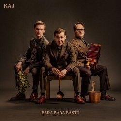 Cover Kaj - Bara Bada Bastu