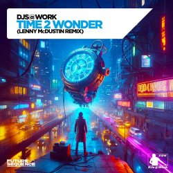 Cover DJs@Work - Time 2 Wonder (Lenny McDustin Remix)