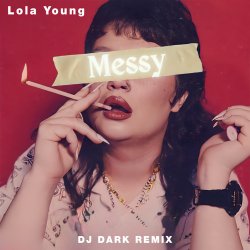 Cover Lola Young - Messy (Dj Dark Remix)