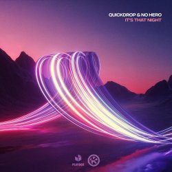 Cover Quickdrop & No Hero - It's That Night