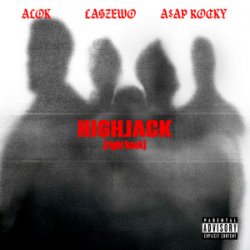 Cover Alok & Łaszewo & A$AP Rocky - HIGHJACK (right back)