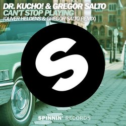 Cover Dr. Kucho!, Gregor Salto - Can't Stop Playing (Oliver Heldens & Gregor Salto Remix)