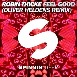 Cover Robin Thicke - Feel Good (Oliver Heldens Remix)