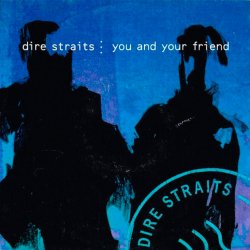 Cover Dire Straits - You And Your Friend