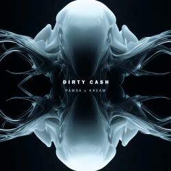 Cover PAWSA - Dirty Cash (KREAM Remix)
