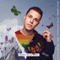 Cover Felix Jaehn feat. Calum Scott - Love On Myself (Keanu Silva Remix)