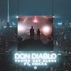 Cover Don Diablo feat. Kiiara - You're Not Alone