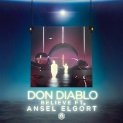 Cover Don Diablo feat. Ansel Elgort - Believe