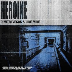Cover Dimitri Vegas & Like Mike - Heroine