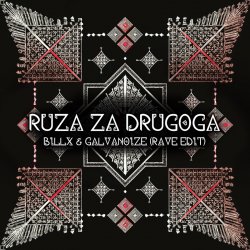 Cover Billx feat. Galvanoize & Etno Skupina Cuvarice - Ruza Za Drugoga