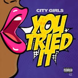 Cover City Girls - You Tried It