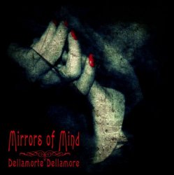 Cover Mirrors Of Mind - Dellamorte Dellamore (Non-Intellectual Mix By Freaky Mind)