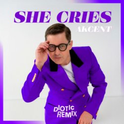 Cover Akcent - She Cries (Diotic Remix)
