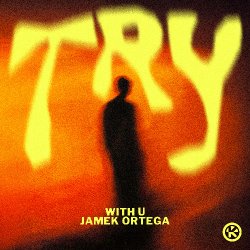 Cover WITH U & Jamek Ortega - Try