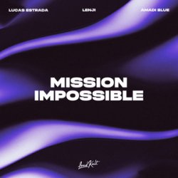 Cover Lucas Estrada & Lenji & Amadi Blue - Mission Impossible