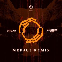 Cover Break - Another Life (Mefjus Remix)