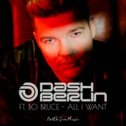 Dash Berlin & Bo Bruce - All I Want (Steve Brian & Rowald Steyn Remix)