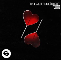 Cover Mondello'G & Moxia & Lupage - My Neck, My Back (Lick It)