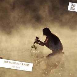 Cover Amir Nazari & Ayla Pinar - Bir Ben