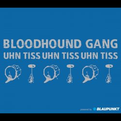 Cover Bloodhound Gang - Uhn Tiss Uhn Tiss Uhn Tiss