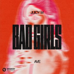 Cover Juicy M & AVE - Bad Girls