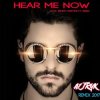 Cover Alok, Bruno Martini feat. Zeeba - Hear Me Now Alok, Bruno Martini feat. Zeeba - Hear Me Now