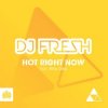 DJ Fresh Ft. Rita Ora - Hot Right Now (Kamuki Remix)