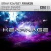 Cover Bryan Kearney - Awaken (Chris Metcalfe Nailz Dub) Bryan Kearney - Awaken (Chris Metcalfe Nailz Dub)