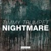 Cover Timmy Trumpet - Nightmare (Original Mix) Timmy Trumpet - Nightmare (Original Mix)